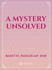 A Mystery Unsolved Book