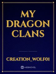 My dragon clans Kingdom Novel