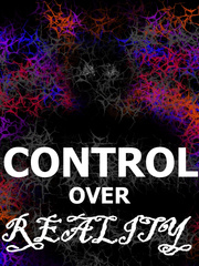 Control Over Reality Ben To Novel