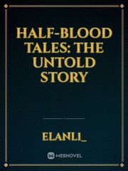 Half-Blood Tales: The Untold Story Book