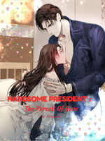 Handsome President : The Pursuit Of Love