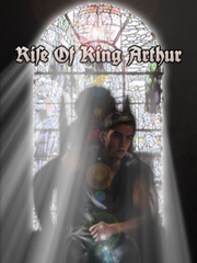 Rise of king Arthur Empire Novel