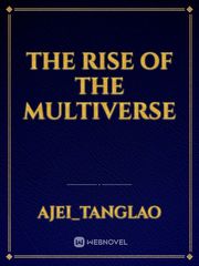 The Rise of The Multiverse Phantom Novel