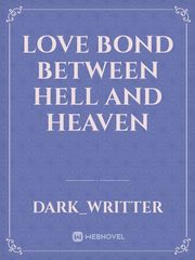 love bond between hell and heaven Come Find Me Novel