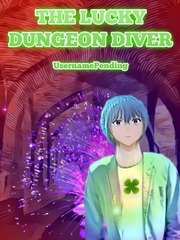 The Lucky Dungeon Diver Oregon Trail Novel