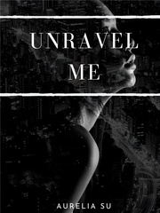 Unravel Me Kings Game Novel