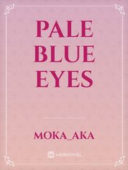 pale blue eyes Book