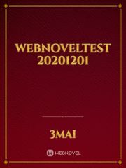 webnoveltest 20201201 Development Novel