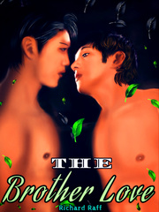 The Brother Love (English Version) Gay Porn Novel