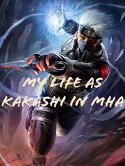 My Life As Kakashi In MHA Book