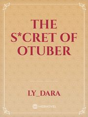 The S*cret of Otuber Youtuber Novel