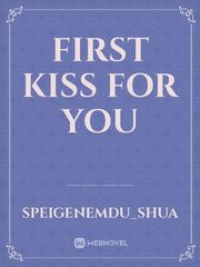 first kiss for you Book