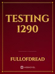 TESTING 1290 Given Novel