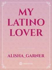 My Latino Lover 80s Novel