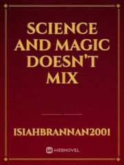 Science and Magic Doesn’t Mix Book