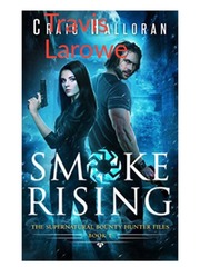 Smoke Rising. Book one. Book
