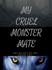 My Cruel Monster Mate(OUNC) Territory Novel