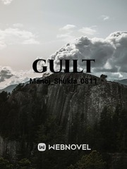 GUILT Guilt Novel