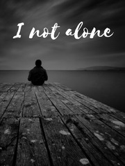I not Alone Youtuber Novel