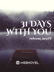 31 Days With You Seven Senses Of The Reunion Novel