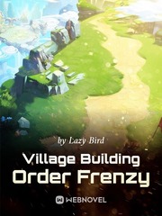 Village Building Order Frenzy Village Novel