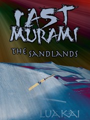 Last Murami (The Sandlands) Dragon Story Novel