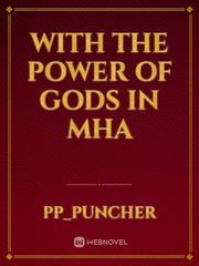 With The Power Of Gods In MHA Mahabharat Novel