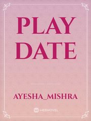 Play date Foreplay Novel