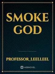 SMOKE GOD Book