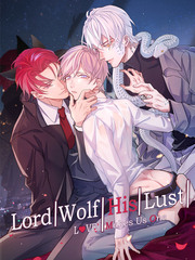 Lord Wolf,His Lust