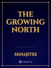 the growing north Grancrest Senki Novel