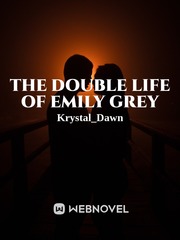 The Double Life of Emily Grey Book