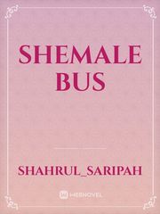shemale bus Melayu Novel