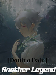 Douluo Dalu : Another Legend [Pindah] Book