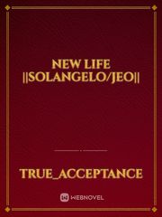 New Life ||Solangelo/Jeo|| Batman Under The Red Hood Novel