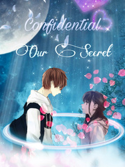 Confidential ~ Our Secret Walk Novel