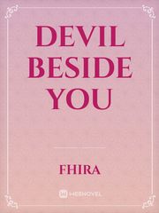 Devil Beside You Devil Beside You Novel