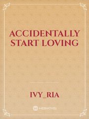 Accidentally Start Loving Book
