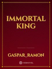 Immortal king Fear Novel
