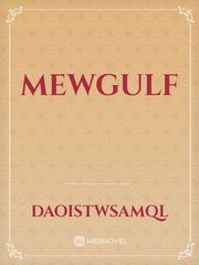 Mewgulf Mewgulf Novel