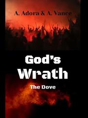 God's Wrath: The Dove Light As A Feather Stiff As A Board Novel