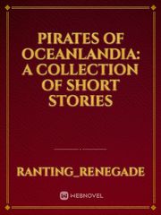 Pirates of Oceanlandia: A Collection of Short Stories Medieval Novel