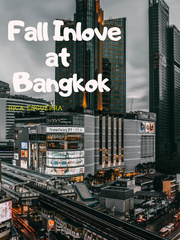 Fall inlove at Bangkok Series Novel