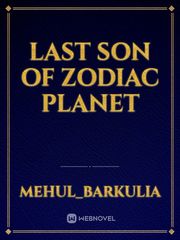 Last Son 
Of Zodiac Planet Circus Novel