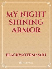 My Night Shining Armor Book