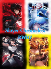 Slayer Chronicles: Book 1: RWBY Darksaber Novel