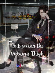 Embracing the Villain's Thigh English Novel