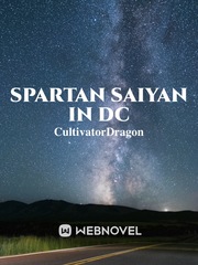 SPARTAN Saiyan In DC Tear Jerker Novel