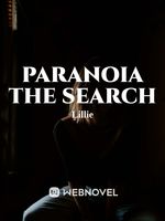 Paranoia The Search