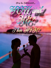 YOU AND ME? THEN HIM? Online Novel